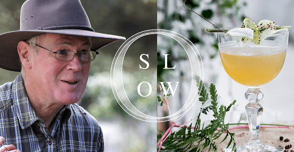 SLOW down with late-night botanical cocktails and John Wright from River Cottage