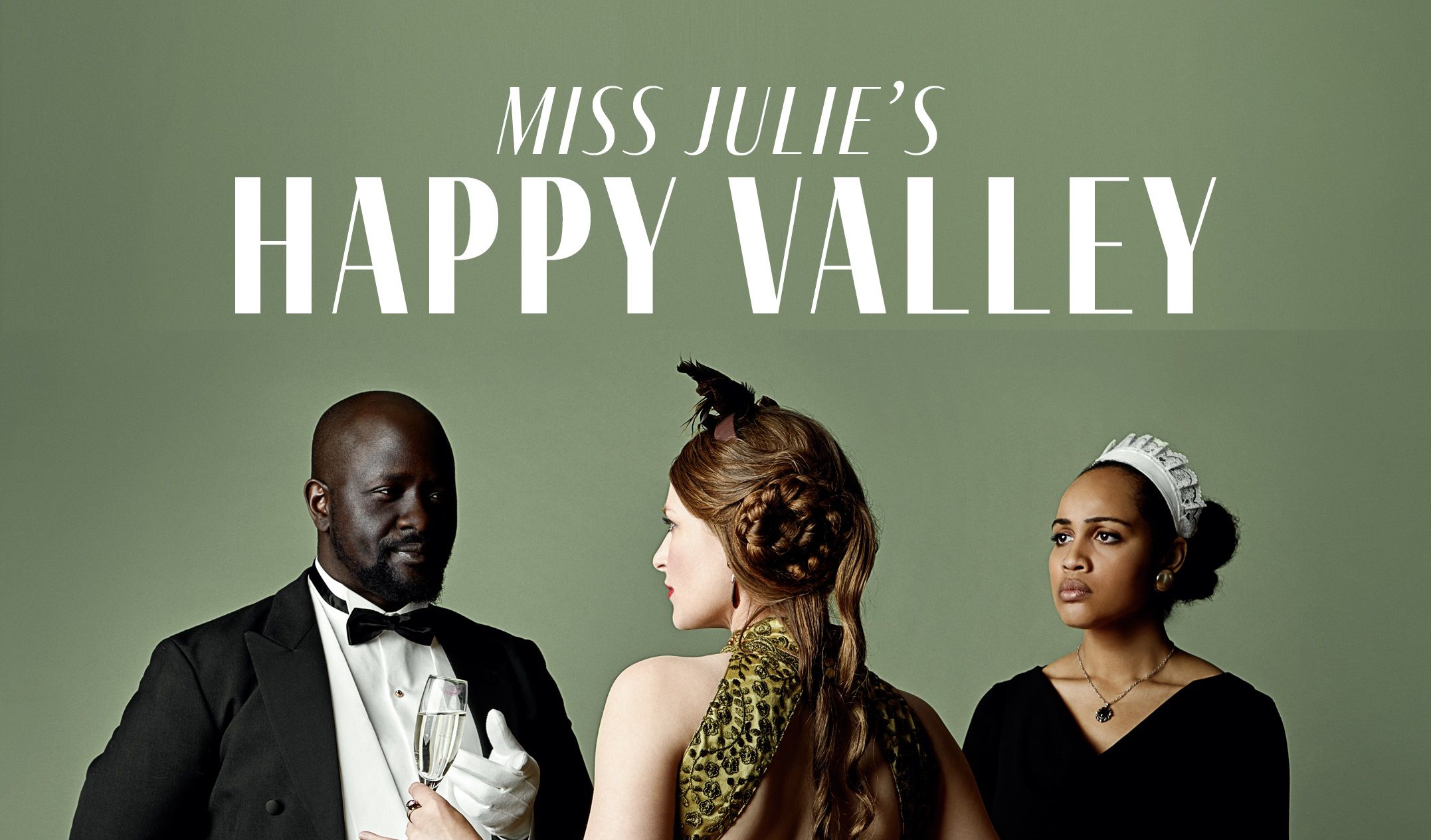 Theatre Preview: Miss Julie’s Happy Valley (Aug 26-29)